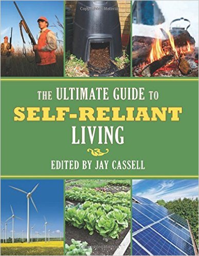 The Ultimate Guide to Self- Reliant Living